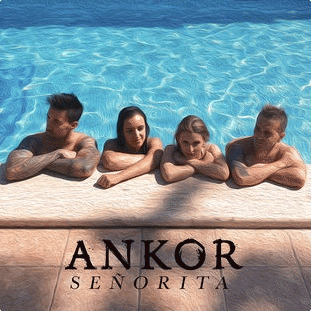 Ankor (ESP) : Señorita